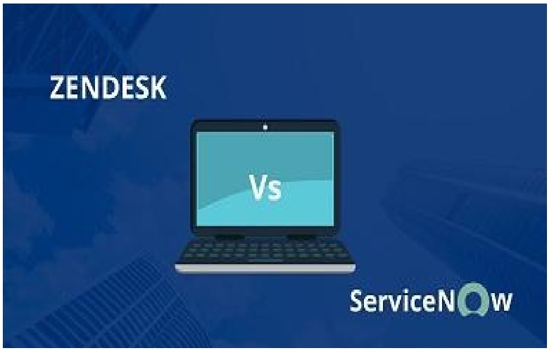 ServiceNow vs Zendesk