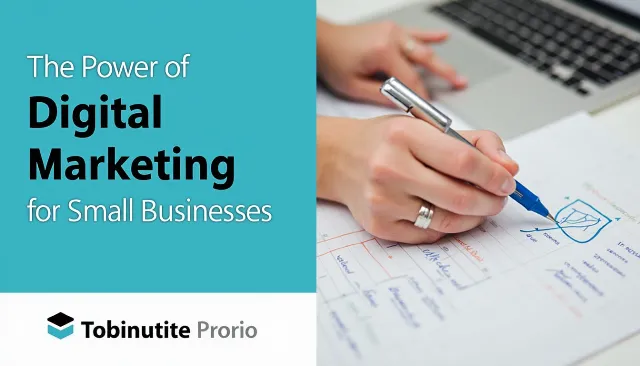 The Power of Digital Marketing for Small Businesses